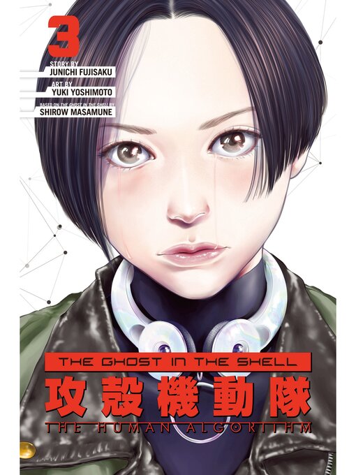 Title details for The Ghost in the Shell: the Human Algorithm, Volume 3 by Shirow Masamune - Available